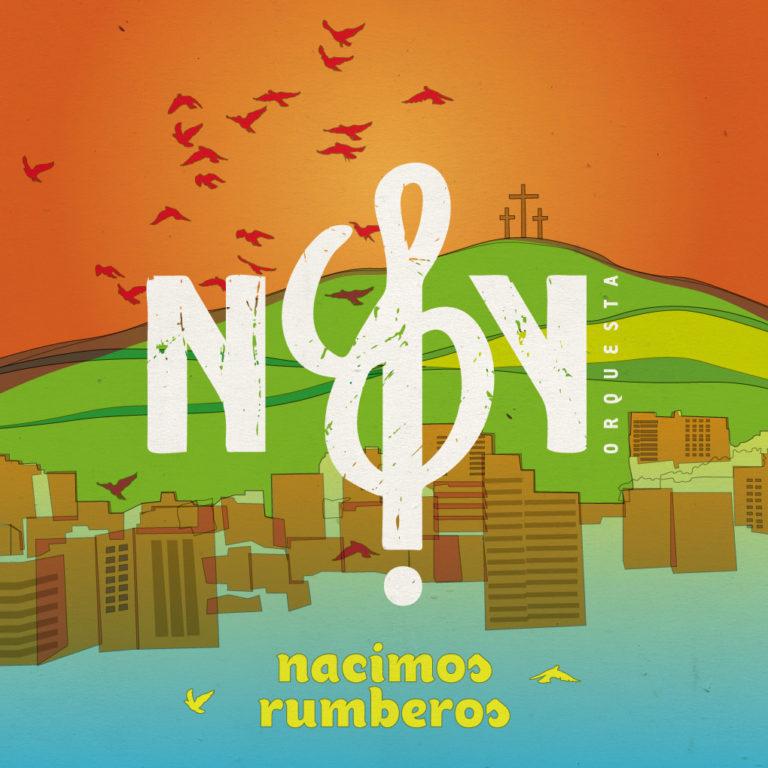 N&Y Orquesta – Nacimos Rumberos