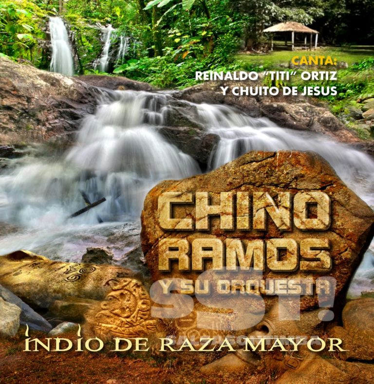 Chino Ramos y su Orquesta – Indio De Raza Mayor